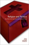 Religion and Politics: East-West Contrasts from Contemporary Europe - Tom Inglis, Zdzisław Mach