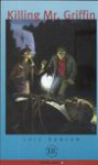 Killing mr. Griffin - Lois Duncan