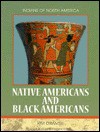 Native Americans and Black Americans (Indians of North America) - Kim Dramer