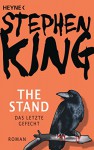 The Stand - Das letzte Gefecht: Roman - Stephen King, Harro Christensen, Wolfgang Neuhaus, Joachim Körber