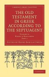 The Old Testament in Greek According to the Septuagint 2 Part Set - Henry Barclay Swete