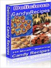 Delicious Candy Recipes - Lou Diamond