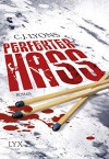 Perfekter Hass - C. J. Lyons, Dorothea Kallfass