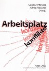 Arbeitsplatzkonflikte: Mobbing ALS Psychoterror Am Arbeitsplatz Ursachen, Folgen Und Formen Der Hilfe - Gerd Arentewicz