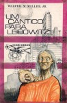 Um Cântico Para Leibowitz, 3 - Walter M. Miller Jr., Eurico da Fonseca