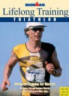 Lifelong Training: Triathlon : Advanced Training for Masters - Barbara Warren, Barbara Warren