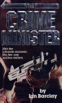 The Crime Minister - Ian Barclay