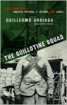 The Guillotine Squad - Guillermo Arriaga, Alan Page