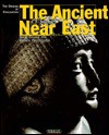 Ancient Near East - Annie Caubet, Patrick Pouyssegur