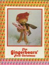 The Gingerbears' First Christmas - Nancy P. McConnell, Ron Oatney