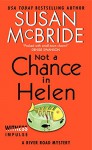 Not a Chance in Helen: A River Road Mystery - Susan McBride