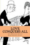 Love Conquers All - Robert C. Benchley