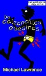 Los calzoncillos asesinos (Jiggy McCue #1) - Michael Lawrence