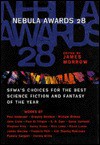 Nebula Awards 28: Sfwa's Choice for the Best Science Fiction and Fantasy of the Year - James K. Morrow