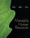 Managing Human Resources Plus Mymanagementlab with Pearson Etext -- Access Card Package - Luis Gomez-Mejia, David Balkin, Robert Cardy