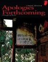 Apologies Forthcoming - Xujun Eberlein