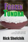 Frozen Tundra - Rick Shefchik