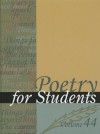 Poetry for Students, Volume 44 - Sara Constantakis