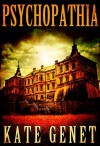 Psychopathia: A Horror Suspense Novel - Kate Genet