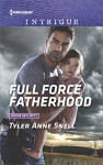 Full Force Fatherhood (Orion Security) - Tyler Anne Snell