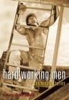 Hard Working Men: Gay Erotic Fiction - Shane Allison, David Salcido