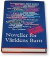 Noveller för världens barn 2005: Årets tema spänning - K. Arne Blom