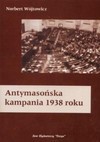 Antymasońska kampania 1938 roku - Norbert Wójtowicz