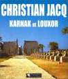 Karnak Et Louxor - Christian Jacq