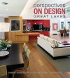 Perspectives on Design Great Lakes: Creative Ideas Shared by Leading Design Professionals - Panache Partners, LLC