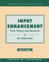 Input Enhancement: From Theory and Research to the Classroom - Text - Wynne Wong