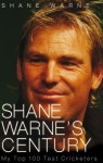 Shane Warne's Century: My Top 100 Test Cricketers - Shane Warne