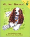 Oh, No, Sherman! - Kristine Dillard