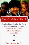 The Confident Child - Terri E. Apter