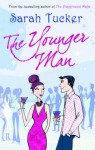 The Younger Man - Sarah Tucker