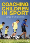 Coaching Children in Sport - Ian Stafford