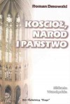 Kościół, naród i państwo - Roman Dmowski