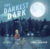 The Darkest Dark - Chris Hadfield, Terry Fan, Eric Fan