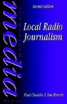 Local Radio Journalism - Paul Chantler, Sim Harris