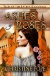 Ashes of Roses - Christine Pope
