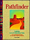 Pathfinder: Exploring Career & Educational Paths, Workbook - Norene Lindsay, Sara Hall