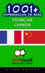 1001+ Expressions de Base Français - Chinois (French Edition) - Gilad Soffer