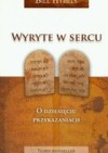 Wyryte w sercu. O dziesięciu przykazaniach. - Bill Hybels