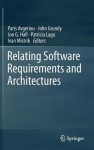 Relating Software Requirements And Architectures - Paris Avgeriou, John Grundy, Jon G. Hall, Patricia Lago, Ivan Mistrík