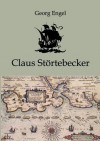 Claus St Rtebecker - Georg Engel