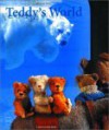 Teddy's World - Joost Elffers, Mirja de Vries