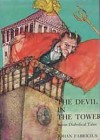 The Devil in the Tower: Seven Diabolical Tales - Johan Fabricius, Lance Salway, Adrie Hospes