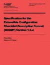 Specification for the Extensible Configuration Checklist Description Format (Xccdf) Version 1.1.4 - U S Department of Commerce