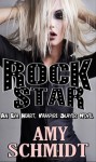 Rock Star! - Amy Schmidt