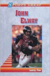 Sports Great John Elway - Larry Fox