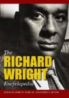 The Richard Wright Encyclopedia - Jerry W. Ward Jr.